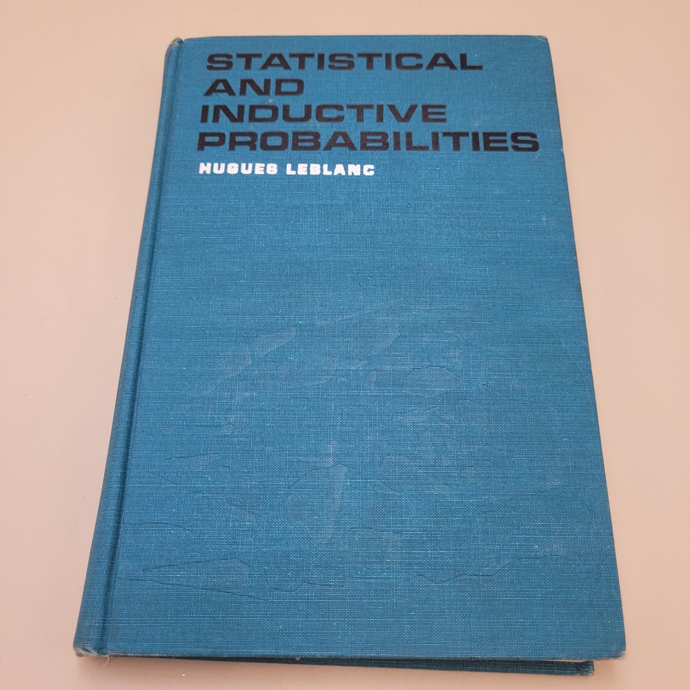 Statistical and Inductive Probabilities‎ Hugues Leblanc Prentice-Hall Hardcover